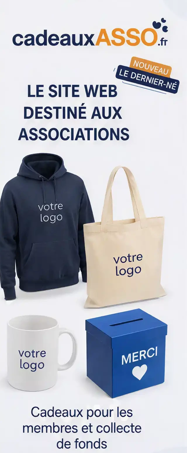 Cadeaux ASSO - Le site web destiné aux associations - Cadeaux pour les membres et collecte de fonds