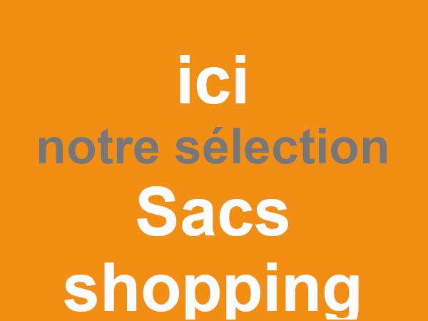 ▶   Sélection de Sacs Shopping